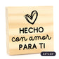 Sellito Hecho con amor para ti