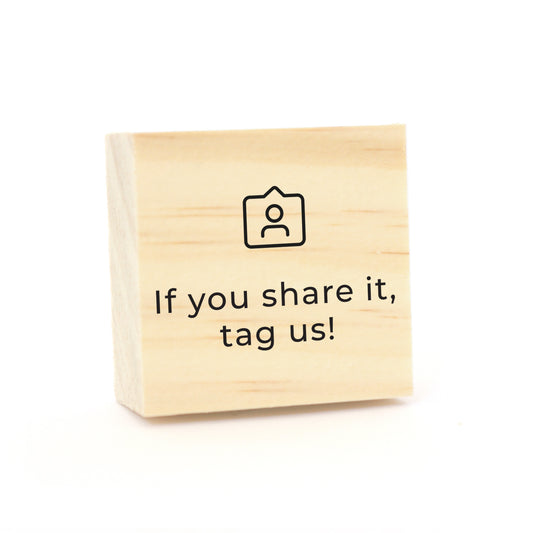 Stamp If you share it, tag us